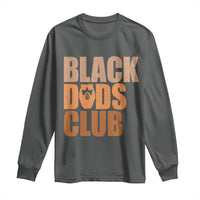Black Dads Club Long Sleeve Shirt African American Fathers Day Gift
