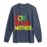Proud African American Mom Gift Long Sleeve Shirt Dope Black Mother