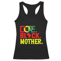 Proud African American Mom Gift Racerback Tank Top Dope Black Mother