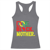 Proud African American Mom Gift Racerback Tank Top Dope Black Mother