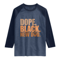 Proud Black New Dad Raglan Shirt African American Fathers Day Gift