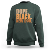Proud Black New Dad Sweatshirt African American Fathers Day Gift