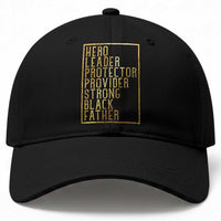 Strong Black Father Baseball Cap Hero Leader Provider Protector Gift
