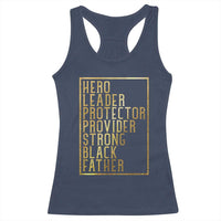 Strong Black Father Racerback Tank Top Hero Leader Provider Protector Gift