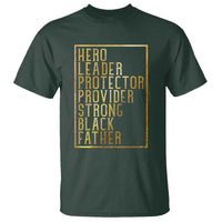 Strong Black Father T Shirt Hero Leader Provider Protector Gift