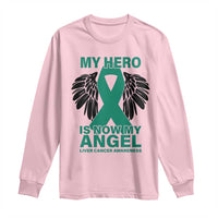 Liver Cancer Awareness Memorial Gift Long Sleeve Shirt My Hero Is Now My Angel