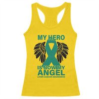 Liver Cancer Awareness Memorial Gift Racerback Tank Top My Hero Is Now My Angel