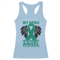 Liver Cancer Awareness Memorial Gift Racerback Tank Top My Hero Is Now My Angel