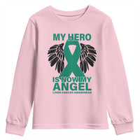 Liver Cancer Awareness Memorial Gift Youth Sweatshirt My Hero Is Now My Angel