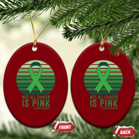 Liver Cancer Awareness Ceramic Ornament Not All Cancer Is Pink Ribbon Support Gift
