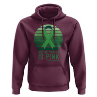 Liver Cancer Awareness Hoodie Not All Cancer Is Pink Ribbon Support Gift