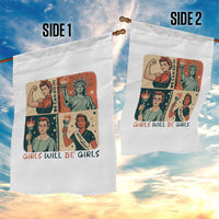 Girls Will Be Girls Garden Flag Patriotic Feminist USA Women - Wonder Print Shop