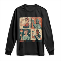 Girls Will Be Girls Long Sleeve Shirt Patriotic Feminist USA Women - Wonder Print Shop