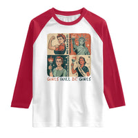 Girls Will Be Girls Raglan Shirt Patriotic Feminist USA Women - Wonder Print Shop