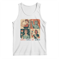Girls Will Be Girls Tank Top Patriotic Feminist USA Women - Wonder Print Shop