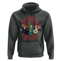 Girls Will Be Girls Hoodie Funny Patriotic Feathered Feminists Ducks - Wonder Print Shop