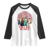 Girls Will Be Girls Raglan Shirt Funny Patriotic Feathered Feminists Ducks - Wonder Print Shop