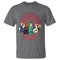 Girls Will Be Girls T Shirt Funny Patriotic Feathered Feminists Ducks - Wonder Print Shop