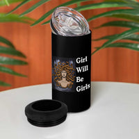 Girl Will Be Girls 4 in 1 Can Cooler Tumbler Medusa Mythology Feminist Women