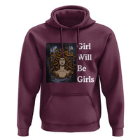 Girl Will Be Girls Hoodie Medusa Mythology Feminist Women - Wonder Print Shop