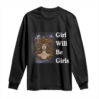 Girl Will Be Girls Long Sleeve Shirt Medusa Mythology Feminist Women - Wonder Print Shop