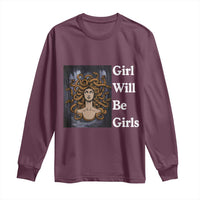 Girl Will Be Girls Long Sleeve Shirt Medusa Mythology Feminist Women - Wonder Print Shop