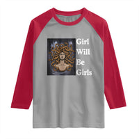 Girl Will Be Girls Raglan Shirt Medusa Mythology Feminist Women - Wonder Print Shop