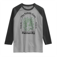 Feminist Raglan Shirt The Female Gaze Petrify The Patriarchy Mythology Medusa - Wonder Print Shop