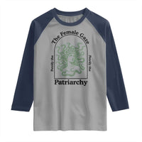 Feminist Raglan Shirt The Female Gaze Petrify The Patriarchy Mythology Medusa - Wonder Print Shop