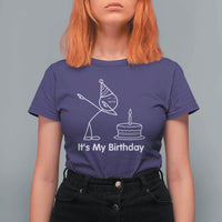 Dabbing Stickman Party Humor Gift T Shirt For Women It Is My Birthday