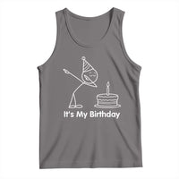 Dabbing Stickman Party Humor Gift Tank Top It Is My Birthday