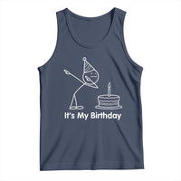 Dabbing Stickman Party Humor Gift Tank Top It Is My Birthday