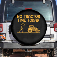 Funny Farm Life Stickman Meme Spare Tire Cover No Tractor Time Today