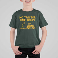Funny Farm Life Stickman Meme T Shirt For Kid No Tractor Time Today