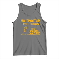 Funny Farm Life Stickman Meme Tank Top No Tractor Time Today