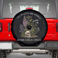 Funny Botanical Skull Dark Humor Spare Tire Cover All Plants Are Edible Some Only Once