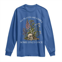 Funny Botanical Skull Dark Humor Long Sleeve Shirt All Plants Are Edible Some Only Once