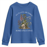 Funny Botanical Skull Dark Humor Youth Sweatshirt All Plants Are Edible Some Only Once