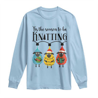 Tis The Season To Be Knitting Long Sleeve Shirt Christmas Gift - Wonder Print Shop
