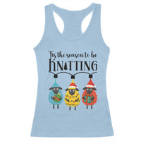 Tis The Season To Be Knitting Racerback Tank Top Christmas Gift - Wonder Print Shop