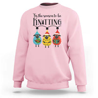 Tis The Season To Be Knitting Sweatshirt Christmas Gift - Wonder Print Shop