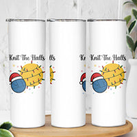 Knit The Halls Skinny Tumbler Funny Knitters Christmas Gift - Wonder Print Shop