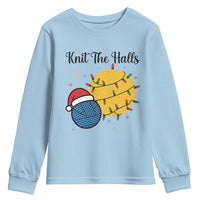 Knit The Halls Youth Sweatshirt Funny Knitters Christmas Gift - Wonder Print Shop