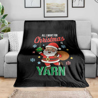 All I Want For Christmas Is Yarn Throw Blanket Knitting Christmas - Wonder Print Shop