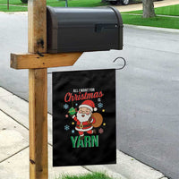 All I Want For Christmas Is Yarn Garden Flag Knitting Christmas - Wonder Print Shop