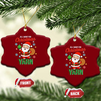 All I Want For Xmas Is Yarn Ceramic Ornament Knitting Xmas - Wonder Print Shop