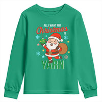 All I Want For Christmas Is Yarn Youth Sweatshirt Knitting Christmas - Wonder Print Shop