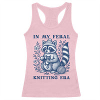 In My Feral Knitting Era Racerback Tank Top Raccoon Yarn Lover - Wonder Print Shop
