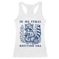In My Feral Knitting Era Racerback Tank Top Raccoon Yarn Lover - Wonder Print Shop
