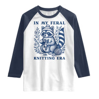 In My Feral Knitting Era Raglan Shirt Raccoon Yarn Lover - Wonder Print Shop